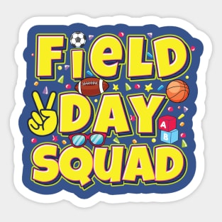 Field Day squad Let The Games Begin Kids Teachers Field Day 2022 Sticker